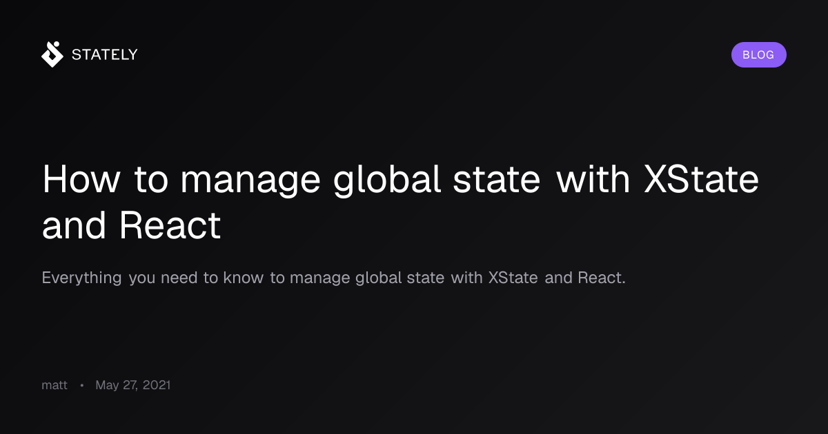 How to manage global state with XState and React